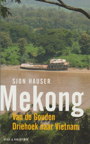 Mekong - Van de Gouden Driehoek naar Vietnam -