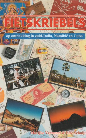 Fietskriebels - op ontdekking in zuid-India, Namibië en Cuba -
