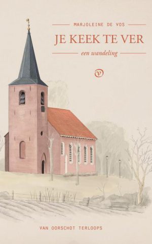 Je keek te ver - een wandeling -