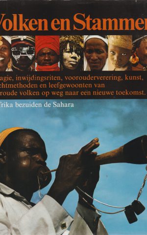 Volken en Stammen - Afrika bezuiden de Sahara -