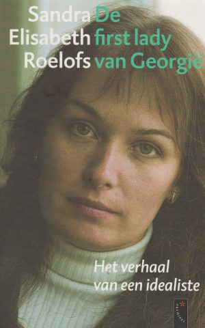 De first lady van Georgië - Het verhaal van een idealiste -