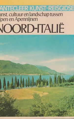 Noord-Italië - Kunst, cultuur en landschap tussen Alpen en Apennijnen -