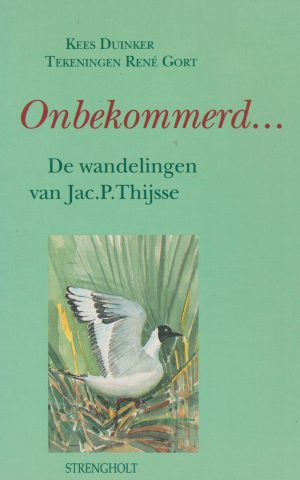 Onbekommerd ... - De wandelingen van Jac. P. Thijsse -