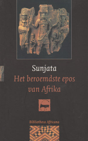 Sunjata - Het beroemdste epos van Afrika -