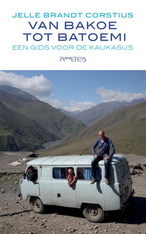 Van Bakoe tot Batoemi - Een gids voor de Kaukasus -