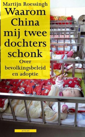 Waarom China mij twee dochters schonk