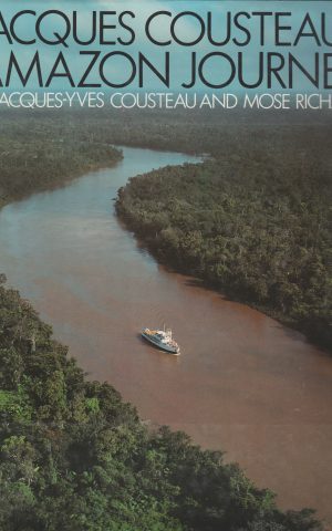 Jacques Cousteau's Amazon Journey
