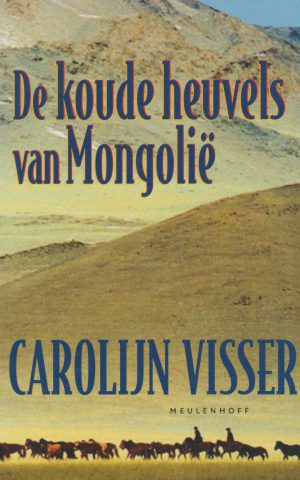 De koude heuvels van Mongolië