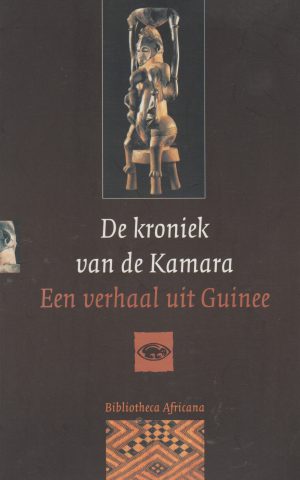 De kroniek van de Kamara - Een verhaal uit Guinee -