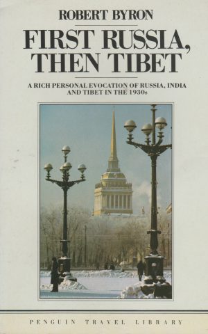 First Russia, then Tibet - A Rich Evocation of Russia, India and Tibet in the 1930s -