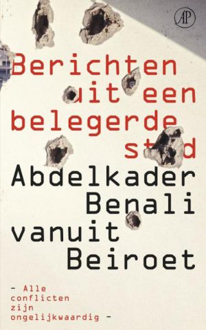 Berichten uit een belegerde stad - vanuit Beiroet -