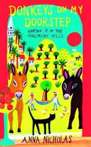 Donkeys on my doorstep - Hoofing in the Mallorcan hills -