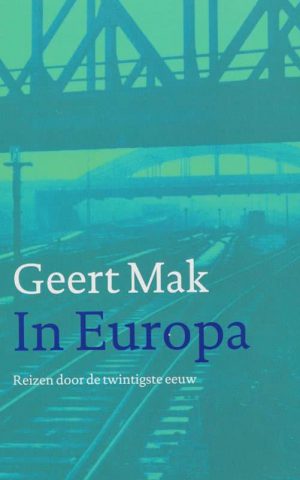 In Europa - Reizen door de twintigste eeuw -