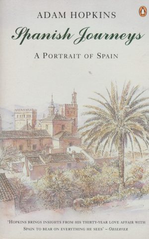 Spanish Journeys - A Portrait of Spain -