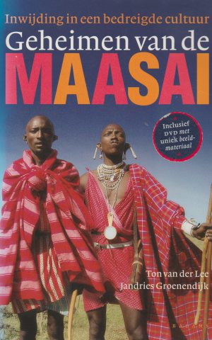 Geheimen van de Maasai - Inwijding in een bedreigde cultuur -