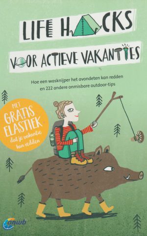 Life hacks voor actieve vakanties