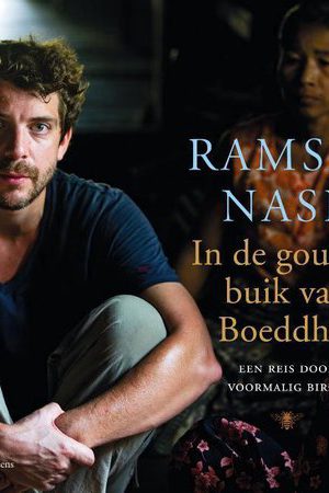 In de gouden buik van Boeddha - Een reis door voormalig Birma -