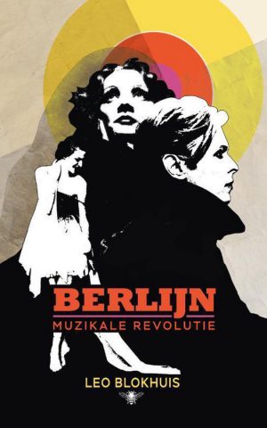 Berlijn - Muzikale Revolutie -