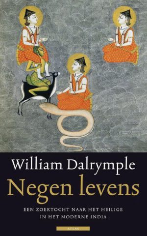Negen levens - Een zoektocht naar het heilige in het moderne India -