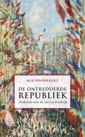Ontredderde republiek - Zoektocht naar de ziel van Frankrijk -