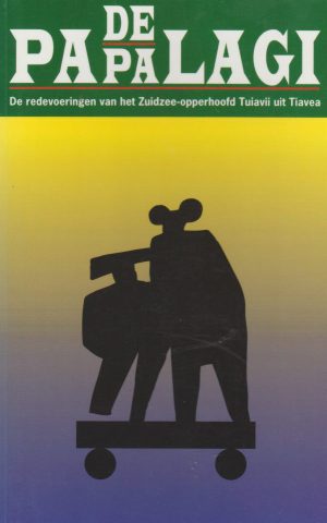 De Papalagi – De redevoeringen van het Zuidzee-opperhoofd Tuiavii uit Tiavea –