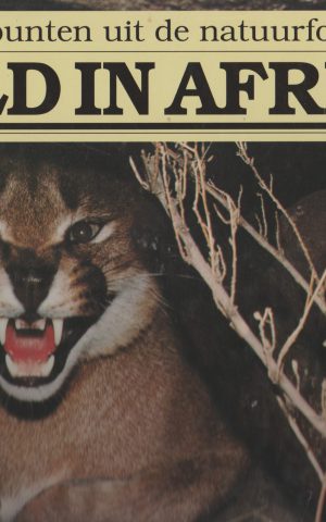 Wild in Afrika - Hoogtepunten uit de natuurfotografie -