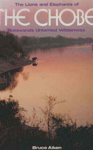 The Lions and Elephants of The Chobe - Botswana's Untamed Wilderness -