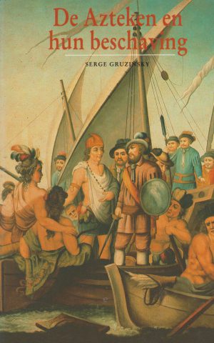 De Azteken en hun beschaving