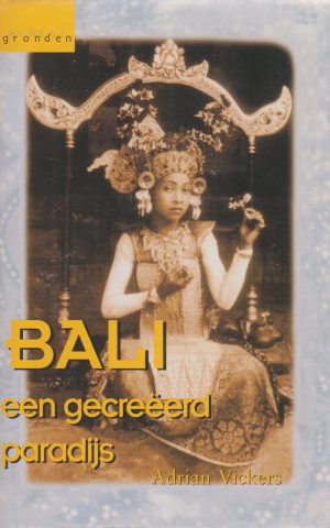 Bali - een gecreëerd paradijs -