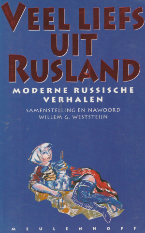 Veel liefs uit Rusland - Moderne Russische verhalen -