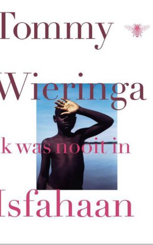 Ik was nooit in Isfahaan - Reisverhalen -