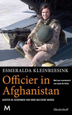 Officier in Afghanistan – Achter de schermen van onze militaire missies –