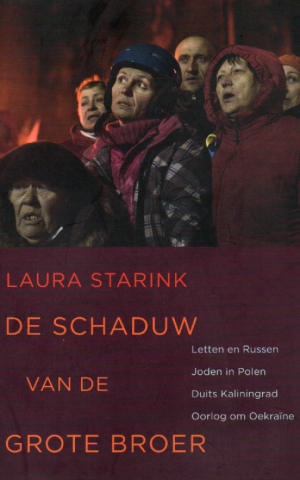 In de schaduw van de grote broer - Letten en Russen - Joden in Polen - Duits Kaliningrad - Oorlog om Oekraïne -