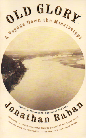 Old Glory - A Voyage Down the Mississippi -