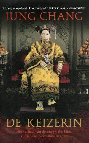 De keizerin - Het verhaal van de vrouw die bijna vijftig jaar over China heerste -