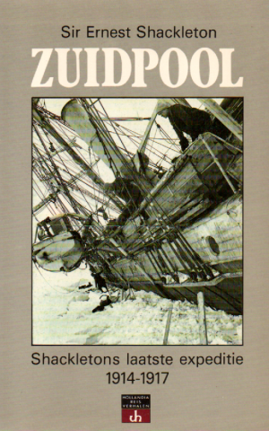 Zuidpool - Shackletons laatste expeditie 1914-1917 -