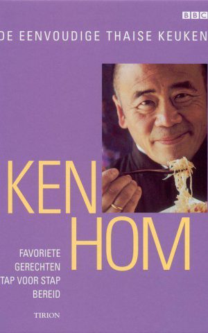 De eenvoudige Thaise keuken - favoriete gerechten stap voor stap bereid -