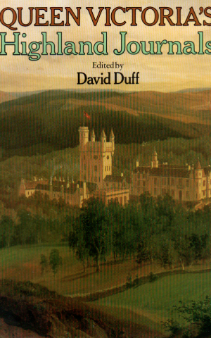 Queen Victoria's Highland Journals
