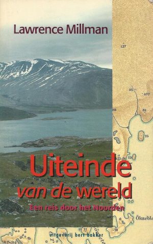 Uiteinde van de wereld - Een reis door het Noorden -