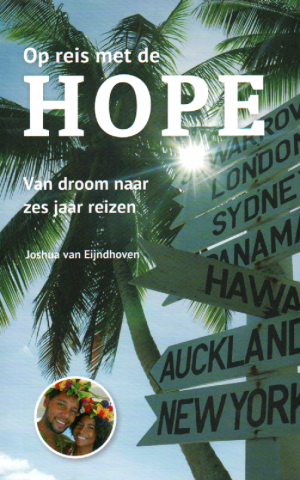 Op reis met de Hope - Van droom naar zes jaar reizen -