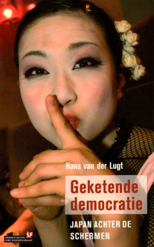 Geketende democratie - Japan achter de schermen -