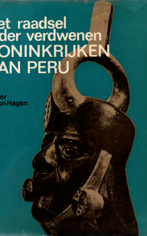 Het raadsel der verdwenen Koninkrijken van Peru