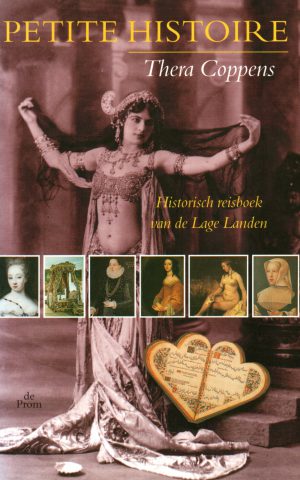 Petite Histoire - Historisch reisboek van de Lage Landen -