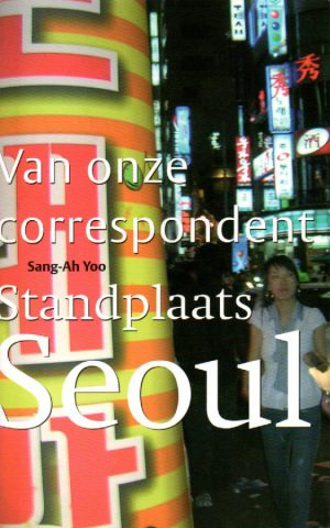Standplaats Seoul - Van onze correspondent -