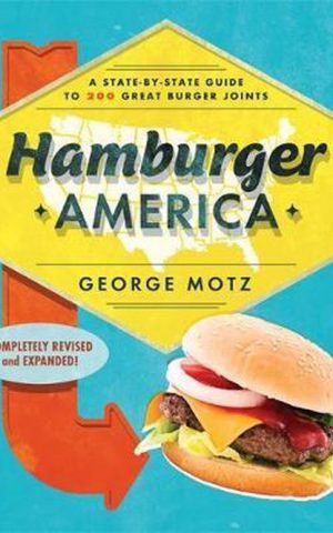 Hamburger * America * - A state-by-state guide to 200 great burger joints -