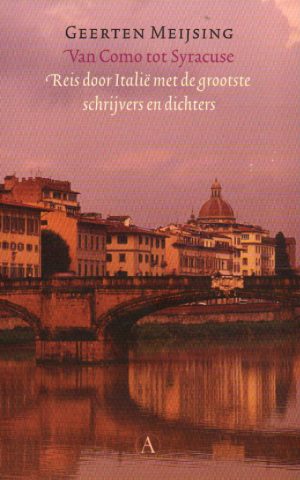 Van Como tot Syracuse - Reis door Italië met de grootste schrijvers en dichters -