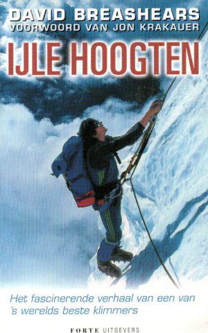 IJle hoogten - Het fascinerende verhaal van een van 's werelds beste klimmers -