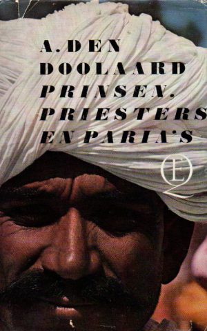 Prinsen, priesters en paria's - Reizen door India en Thailand -