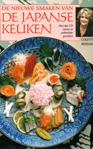 De nieuwe smaken van de Japanse keuken - Meer dan 125 zuivere en authentieke gerechten -