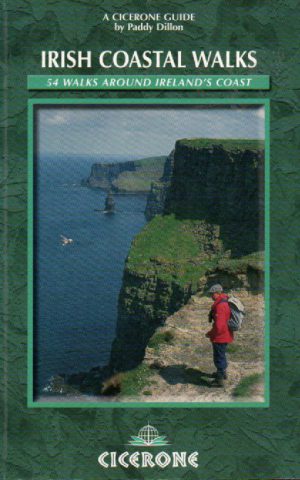 Irish Coastal Walks - 54 Walks around Irelands's Coast -